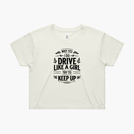 Drive Like a Girl Women's T-Shirt