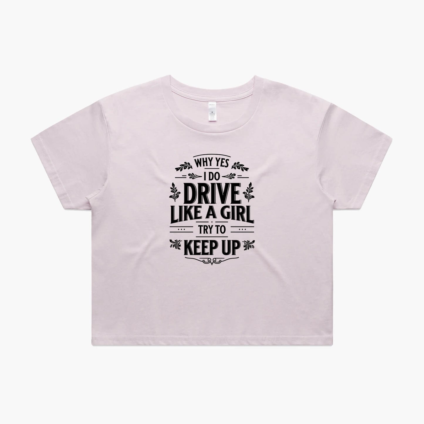 Drive Like a Girl Women's T-Shirt