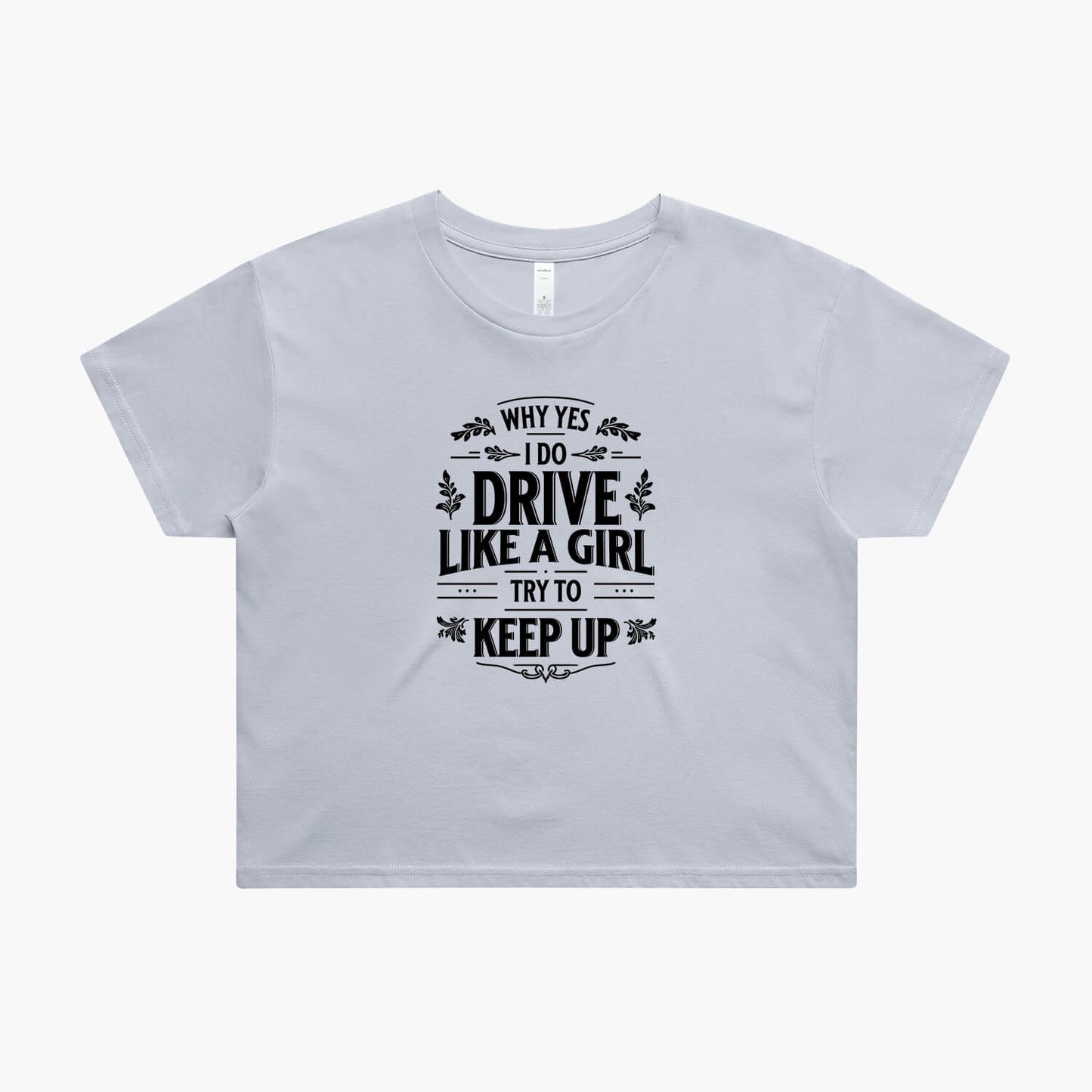 Drive Like a Girl Women's T-Shirt