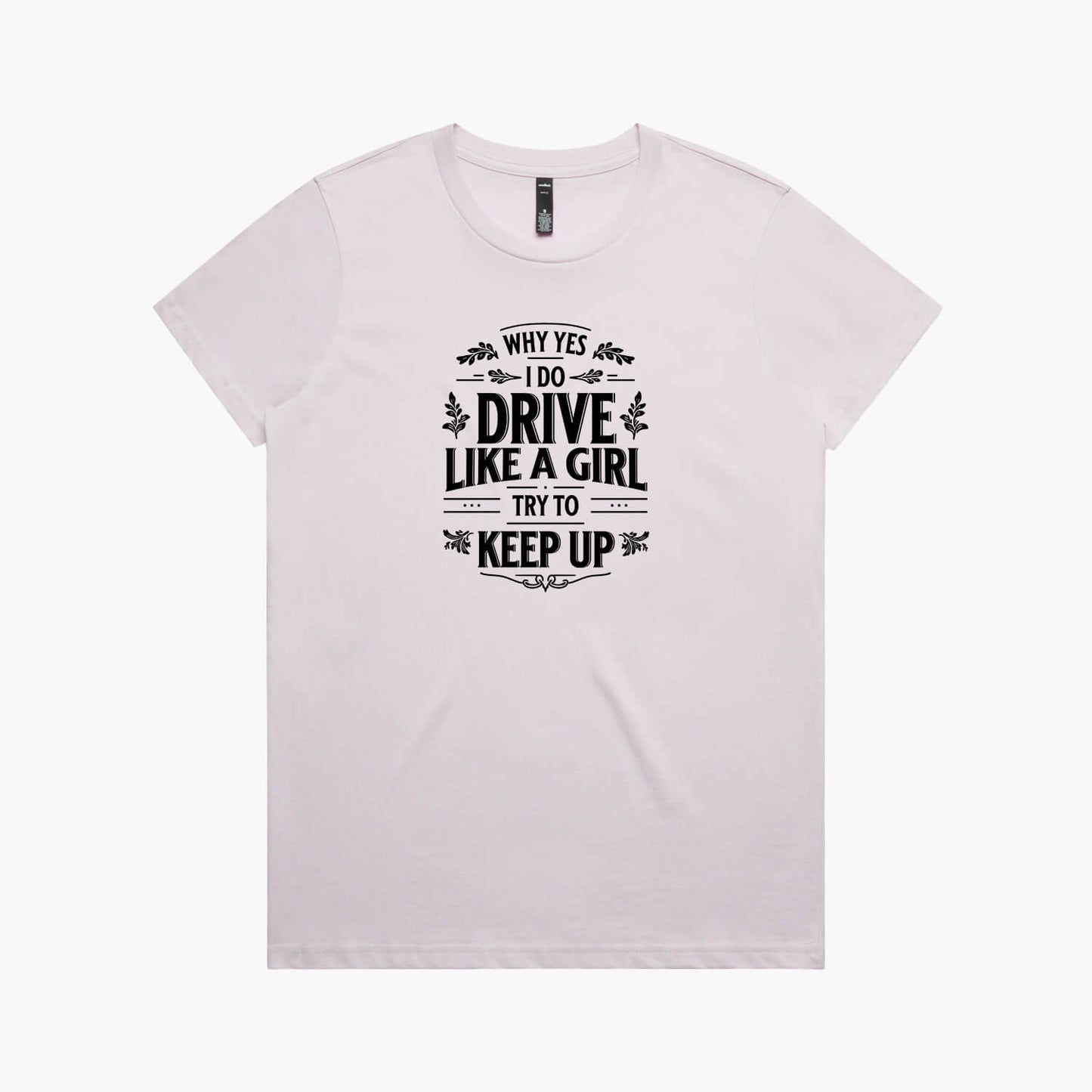 Drive Like a Girl Women's T-Shirt