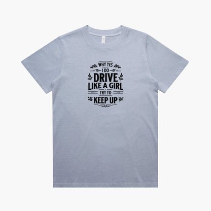 Drive Like a Girl Women's T-Shirt