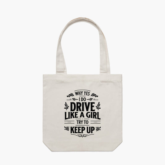 Drive Like a Girl Tote Bag